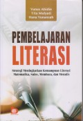 PEMBELAJARAN LITERASI Strategi Meningkatkan Kemampuan Literasi Matematika, Sains, Membaca, dan Menulis