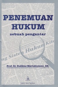 PENEMUAN HUKUM ; SEBUAH PENGANTAR