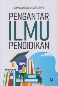 Pengantar Ilmu Pendidikan