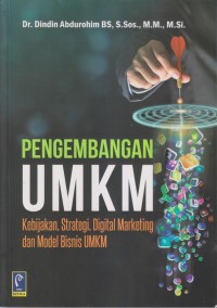 Pengembangan UMKM ( Kebijakan, Strategi, Digital Marketing, dan Model Bisnis UMKM )