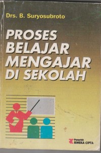 PROSES BELAJAR MENGAJAR DI SEKOLAH