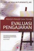 PRINSIP - PRINSIP DAN TEKNIK EVALUASI PENGAJARAN