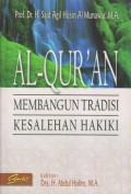 AL-QUR'AN MEMBANGUN TRADISI KESALEHAN HAKIKI