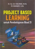 Project Based Learning Untuk Pembelajaran Abad 21