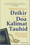 Rahasia Dahsyat Dzikir dan Doa Kalimat Tauhid

untuk Kesuksesan dan Kebahagiaan Dunia Akhirat