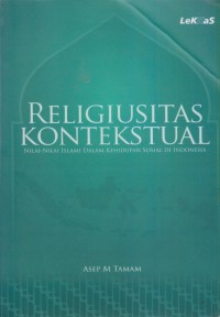 RELIGIUSITAS KONTEKSTUAL NILAI-NILAI ISLAMI DALAM KEHIDUPAN SOSIAL DI INDONESIA