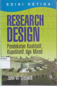 RESEARCH DESIGN / PENDEKATAN KUALITATIF, KUANTITATIF, DAN MIXED