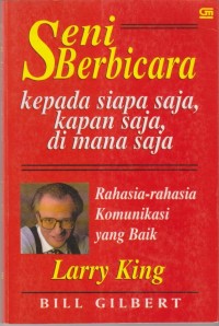 SENI BERBICARA Kepada Siapa Saja,Kapan Saja, Dimana Saja