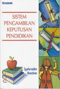 SISTEM PENGAMBILAN KEPUTUSAN PENDIDIKAN