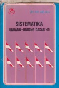 SISTEMATIKA UNDANG-UNDANG DASAR '45