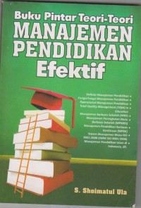 BUKU PINTAR TEORI-TEORI MANAJEMEN PENDIDIKAN EFEKTIF