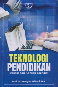 TEKNOLOGI PENDIDIKAN Desain dan Konsep Esensial