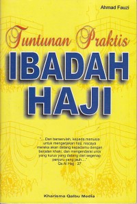 TUNTUNAN PRAKTIS IBADAH HAJI