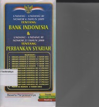 UNDANG-UNDANG RI NO.6 TH.2009 TTG BANK INDONESIA & UNDANG-UNDANG RI NO.21 TH.2008 TTG PERBANKAN SYARIAH