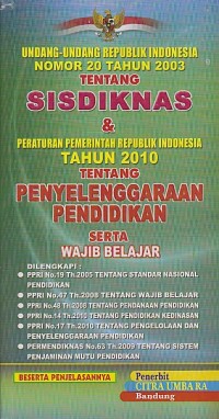 UNDANG-UNDANG RI NO.20 TH.2003 TTG SISDIKNAS & PERATURAN PEMERINTAH TH.2001 TH.2001 TTG PENYELENGGARAAN PENDIDIKAN SERTA WAJIB BELAJAR