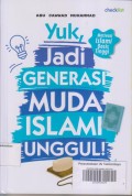 YUK JADI GENERASI MUDA ISLAMI UNGGUL