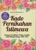 KADO PERNIKAHAN ISTIMEWA
PANDUAN PERNIKAHAN PALING LENGKAP UNTUK BAHAGIA HINGGA AKHIR USIA