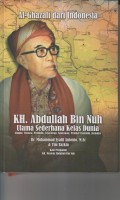 KH.ABDULLAH BIN NUH ; ULAMA SEDERHANA KELAS DUNIA