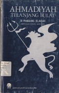 AHMADIYAH TELANJANG BULAT (Di Panggung Sejarah)