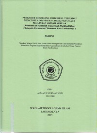 PENGARUH KONSELING INDIVIDUAL TERHADAP MINAT BELAJAR PESERTA DIDIK PADA MATA PELAJARAN AKIDAH AKHLAK