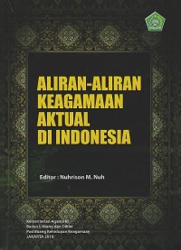 ALIRAN-ALIRAN KEAGAMAAN AKTUAL DI INDONESIA