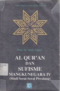 AL QUR'AN DAN SUFISME MANGKUNEGARA IV (Studi Serat-Serat Piwulang)