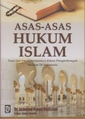 ASAS-ASAS HUKUM ISLAM TEORI DAN IMPLEMENTASINYA DALAM PENGEMBANGAN HUKUM DI INDONESIA