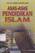 ASAS - ASAS PENDIDIKAN ISLAM