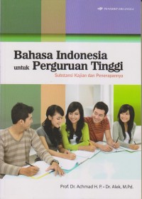 Bahasa Indonesia Untuk Perguruan Tinggi Substansi Kajian dan Penenerapan