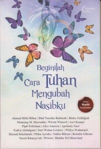 BEGINILAH CARA TUHAN MENGUBAH NASIBKU