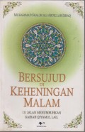 BERSUJUD DI KEHENINGAN MALAM
111 JALAN MENUMBUHKAN GAIRAH QIAMUL LAIL