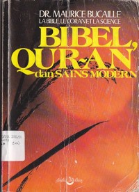 BIBEL QUR'AN DAN SAINS MODERN