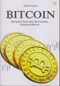 BITCOIN MENGENAL CARA BARU BERINVESTASI GENERASI MILENIAL