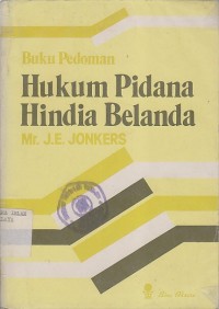 Buku Pedoman HUKUM PIDANA HINDIA BELANDA