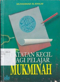 CATATAN KECIL BAGI PELAJAR MUKMINAH