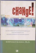 CHANGE!
(TAK PEDULI SEBERAPA JAUH JALAN JALAN SALAH YANG ANDA JALANI PUTAR ARAH SEKARANG JUGA)