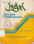 ISLAM DARI IMAN KE PEMBANGUNAN