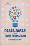 DASAR-DASAR  DAN TEORI   PENDIDIKAN