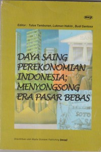 DAYA SAING PEREKONOMIAN INDONESIA MENYONGSONG ERA PASAR BEBAS