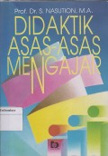 DIDAKTIK ASAS- ASAS MENGAJAR