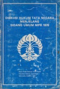 DISKUSI HUKUM TATA NEGARA MENJELANG SIDANG UMUM MPR 1978