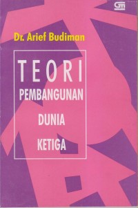 TEORI PEMBANGUNAN DUNIA KETIGA