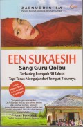 EEN SUKAESIH
SANG GURU QOLBU