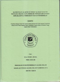 KANDUNGAN AL-QUR'AN SURAT AL-HAJJ AYAT 54 TENTANG ORANG YANG BERILMU PENGETAHUAN DAN IMPLIKASINYA TERHADAP TUJUAN PENDIDIKAN