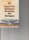 EMPAT PILAR KEHIDUPAN BERBANGSA DAN BERNEGARA