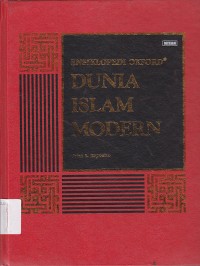 ENSIKLOPEDI OXFORD ; DUNIA ISLAM MODERN (2,3,4,5,6)