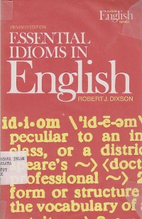 ESSENTIAL IDIOMS IN ENGLISH