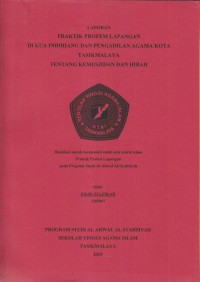 LAPORAN PRAKTIK PROPESI DI KUA INDIHIANG DAN PENGADILAN AGAMA KOTA TASIKMALAYA TENTANG KEMESJIDAN DAN HIBAH