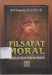 FILSAFAT MORAL ; KESUSIALAAN DALAM TEORI DAN PRAKTEK