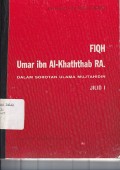 FIQH UMAR IBN AL-KHATHTHAB RA. (DALAM SOROTAN ULAMA MUJTAHIDIN)